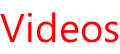 Videos